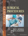 Alexander's Surgical Procedures, 1e