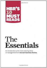 HBR'S 10 Must Reads: The Essentials