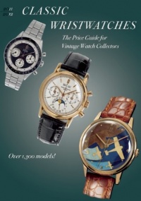 Classic Wristwatches 2011-2012: The Price Guide for Vintage Watch Collectors