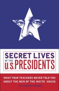 Secret Lives of the U.S. Presidents