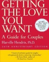 Getting the Love You Want: A Guide for Couples, 20th Anniversary Edition