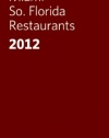 2012 Miami Restaurants (ZAGAT Restaurant Guides)