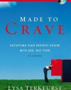 Made to Crave Study Guide with DVD: Satisfying Your Deepest Desire with God, Not Food