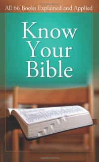 Know Your Bible:  All 66 Books Explained (VALUE BOOKS)