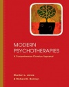 Modern Psychotherapies: A Comprehensive Christian Appraisal (Christian Association for Psychological Studies Partnership)