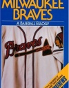 The Milwaukee Braves: A Baseball Eulogy