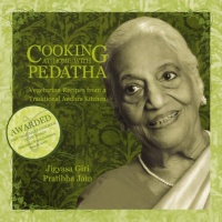 Cooking at Home with Pedatha (Best Vegetarian Book in the World - Gourmand Winner)