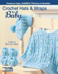 Crochet Hats and Wraps for Baby