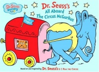 All Aboard the Circus McGurkus (Dr. Seuss Nursery Collection)