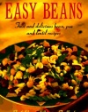 Easy Beans: Fast and Delicious Bean, Pea, and Lentil Recipes