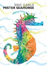 Mister Seahorse: board book (World of Eric Carle (Philomel Books))