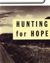 Hunting for Hope: A Father's Journeys