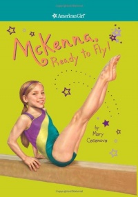 McKenna, Ready to Fly! (American Girl) (American Girl Today)