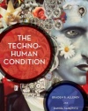 The Techno-Human Condition