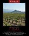 The Finest Wines of Rioja and Northwest Spain: A Regional Guide to the Best Producers and Their Wines (The World's Finest Wines)