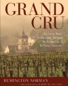 Grand Cru: The Great Wines of Burgundy Through the Perspective of Its Finest Vineyards