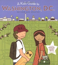 A Kid's Guide to Washington, D.C.: Revised and Updated Edition