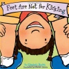 Feet Are Not for Kicking (Board Book) (Best Behavior Series)