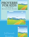 Proverbs for Kids: A Family Devotional Guide