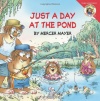 Little Critter: Just a Day at the Pond