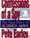 Confessions of a Spy: The Real Story of Aldrich Ames