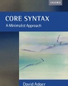 Core Syntax: A Minimalist Approach (Core Linguistics)