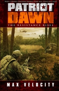 Patriot Dawn: The Resistance Rises