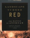 Landscape Turned Red: The Battle of Antietam