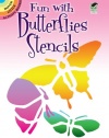 Fun with Butterflies Stencils (Dover Stencils)