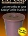 EZ-Cup for Keurig Coffee Machines By Perfect Pod