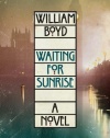 Waiting for Sunrise: A Novel