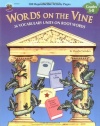 Words on the Vine, Grades 5 - 8: 36 Vocabulary Units on Root Words (The 100+ Series)