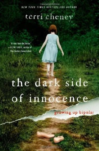 The Dark Side of Innocence: Growing Up Bipolar