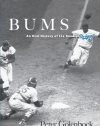 Bums: An Oral History of the Brooklyn Dodgers (Dover Baseball)