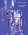 Hold on Tight (Hard to Hold Trilogy, Book 3)