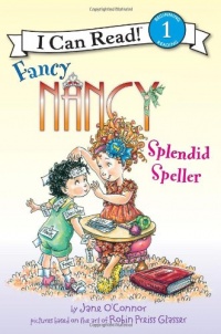 Fancy Nancy: Splendid Speller (I Can Read Book 1)