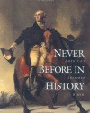 Never Before in History: America's Inspired Birth