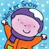 Winter Snow (Day to Day Board Books)