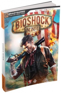 BioShock Infinite Signature Series Guide (Bradygames Signature Guides)