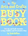 Arts & Crafts Busy Book : 365 Activities