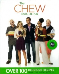 The Chew: Food. Life. Fun.