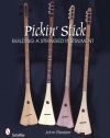 Pickin' Stick Building a Stringed Instrument