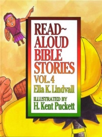 Read Aloud Bible Stories: Vol. 4