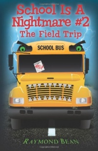 School Is A Nightmare #2: The Field Trip