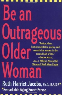 Be an Outrageous Older Woman