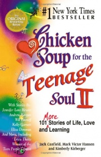 Chicken Soup for the Teenage Soul II