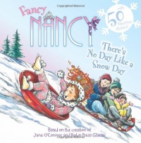 Fancy Nancy: There's No Day Like a Snow Day