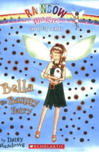 Bella The Bunny Fairy (Rainbow Magic: The Pet Fairies #2)