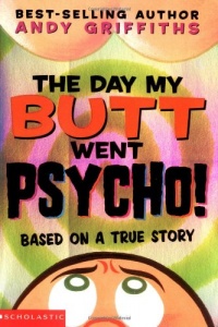 Day My Butt Went Psycho