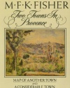 Two Towns in Provence: Map of Another Town and a Considerable Town